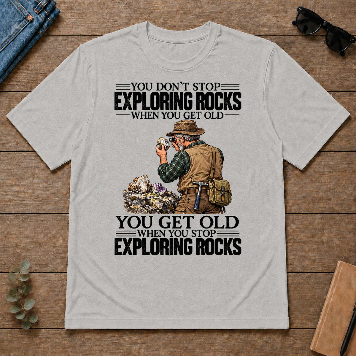 Vintage You Get Old When You Stop Exploring Rocks - ash - TS2D-Ash