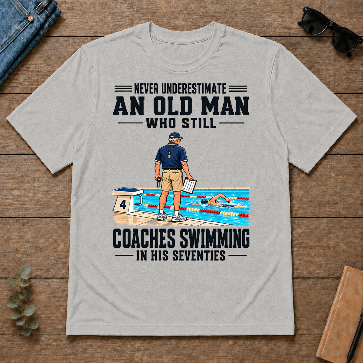 Never Underestimate An Old Man Coaches Swimming In His 70s - ash - TS2D-Ash