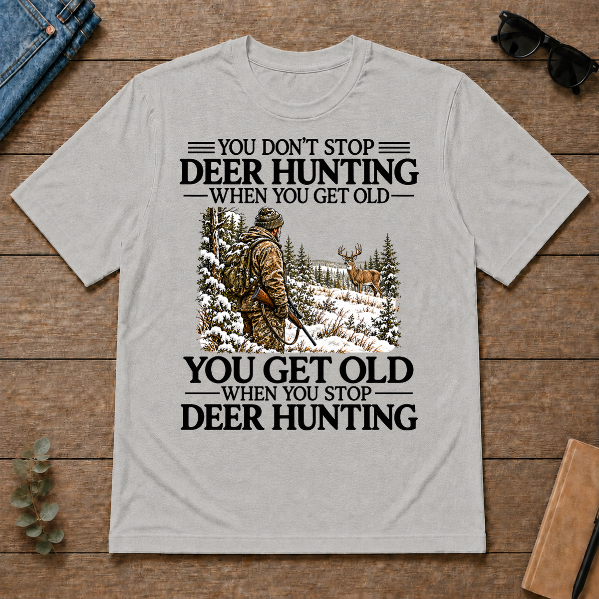 Don't Stop Deer Hunting Man Snow - ash - TS2D-Ash