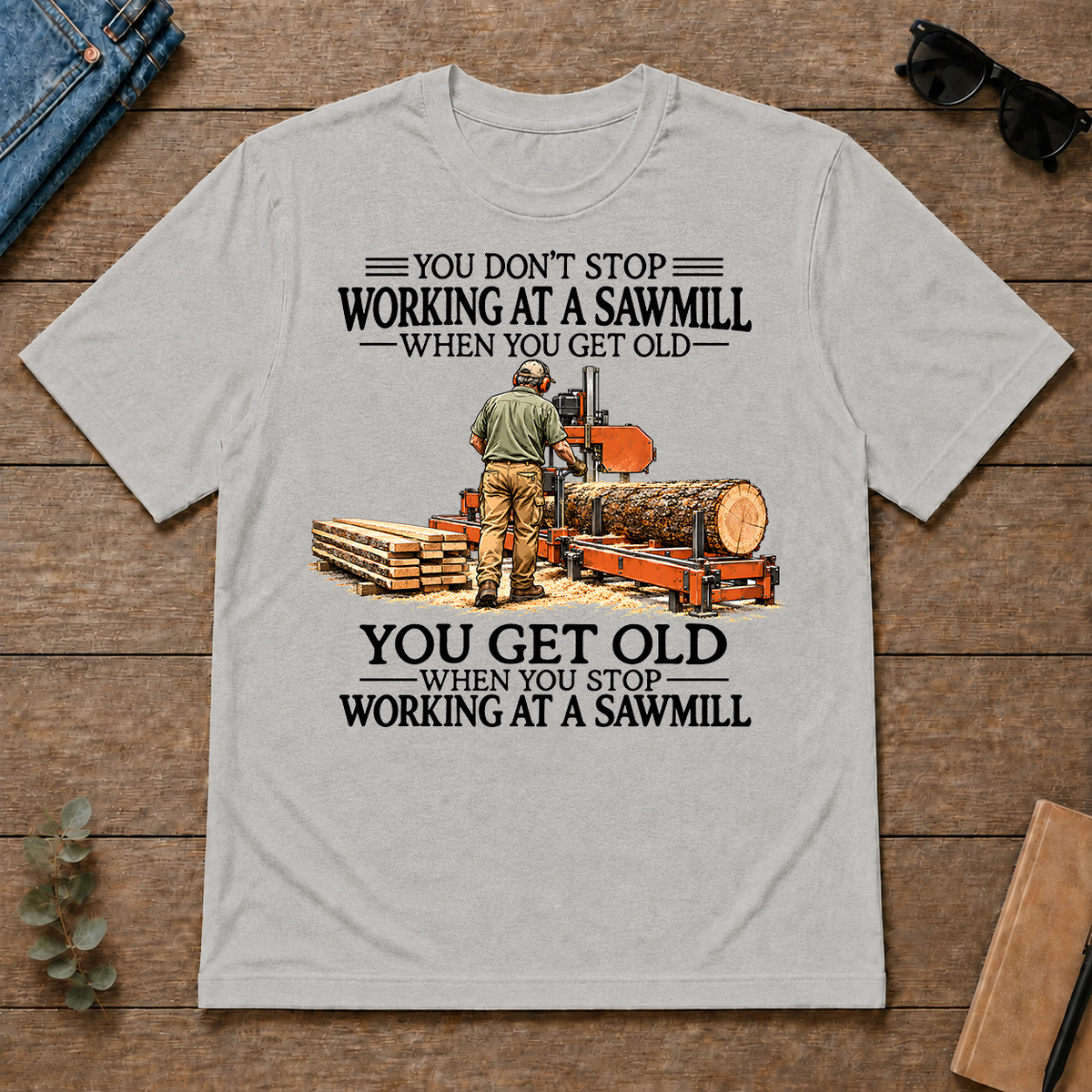Don't Stop Working at a Sawmill - ash - TS2D-Ash