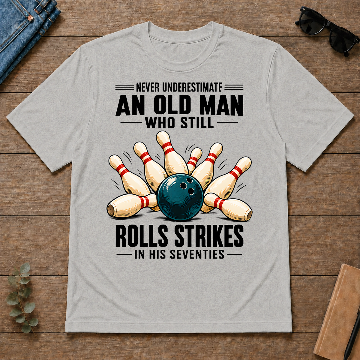 Never Underestimate An Old Man Rolls Strikes In His 70s - ash - TS2D-Ash