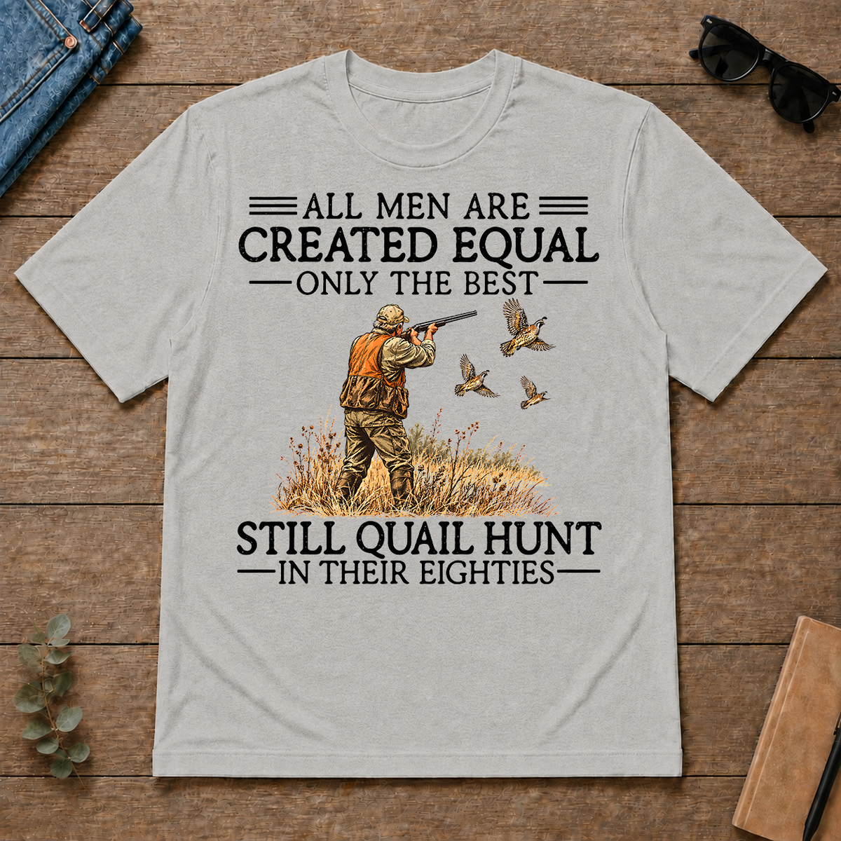All Men Are Created Equal Quail Hunting 80s - ash - TS2D-Ash