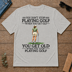 Don't Stop Playing Golf Funny - ash - TS2D-Ash