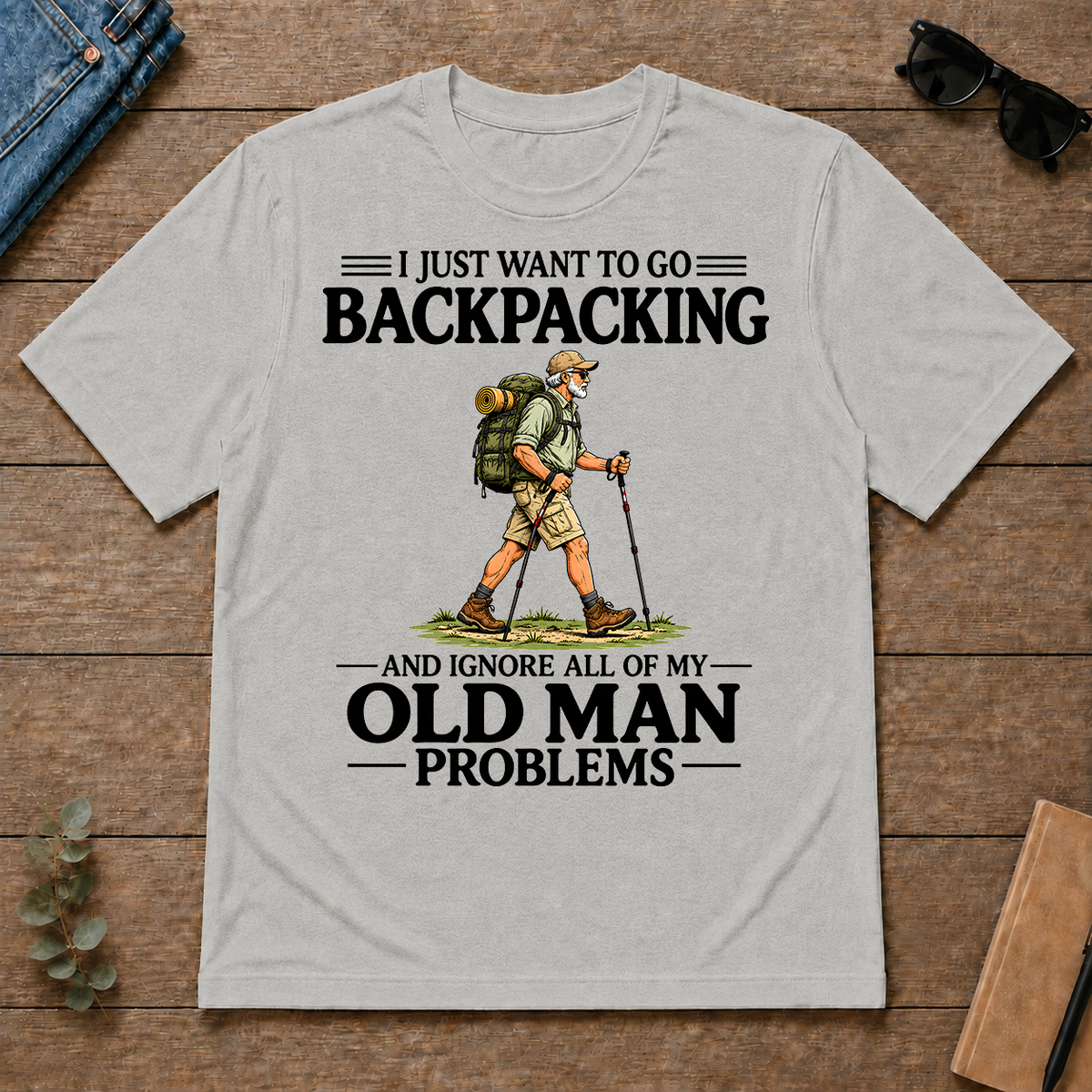 I Just Want To Go Backpacking Vintage - ash - TS2D-Ash
