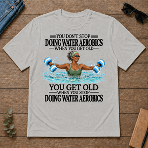 Don't Stop Water Aerobics Woman - ash - TS2D-Ash
