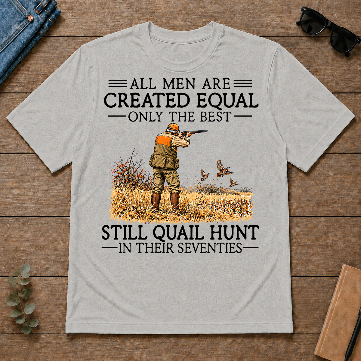 All Men Are Created Equal Quail Hunting 70s - ash - TS2D-Ash