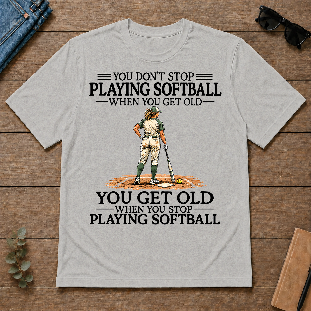 Don't Stop Playing Softball - ash - TS2D-Ash