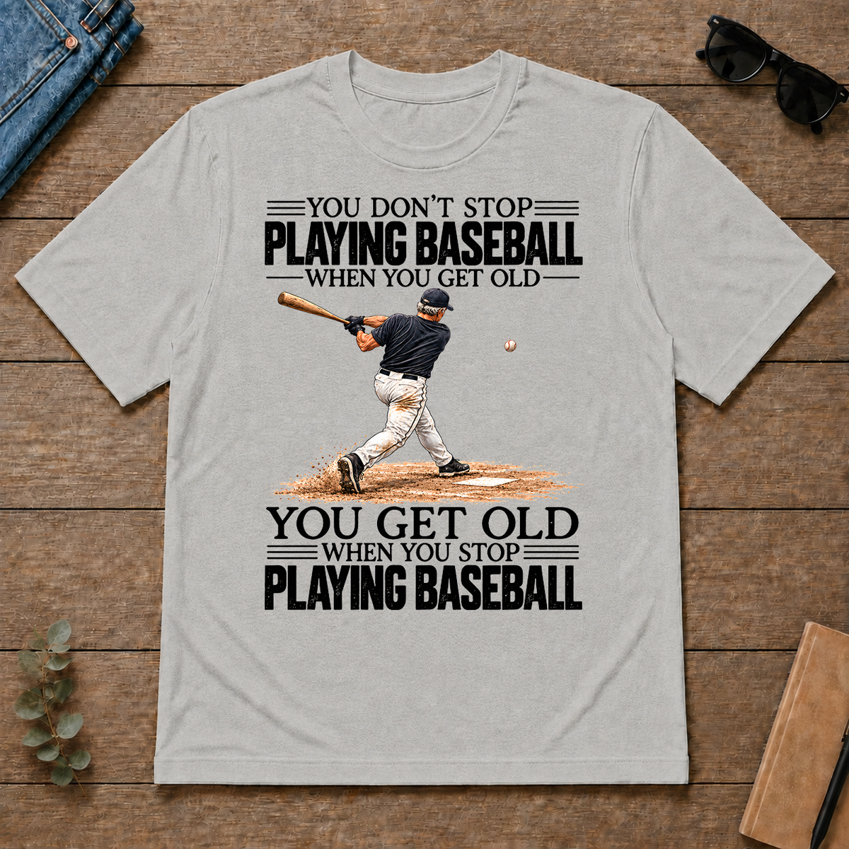 Vintage You Get Old When You Stop Playing Baseball - ash - TS2D-Ash