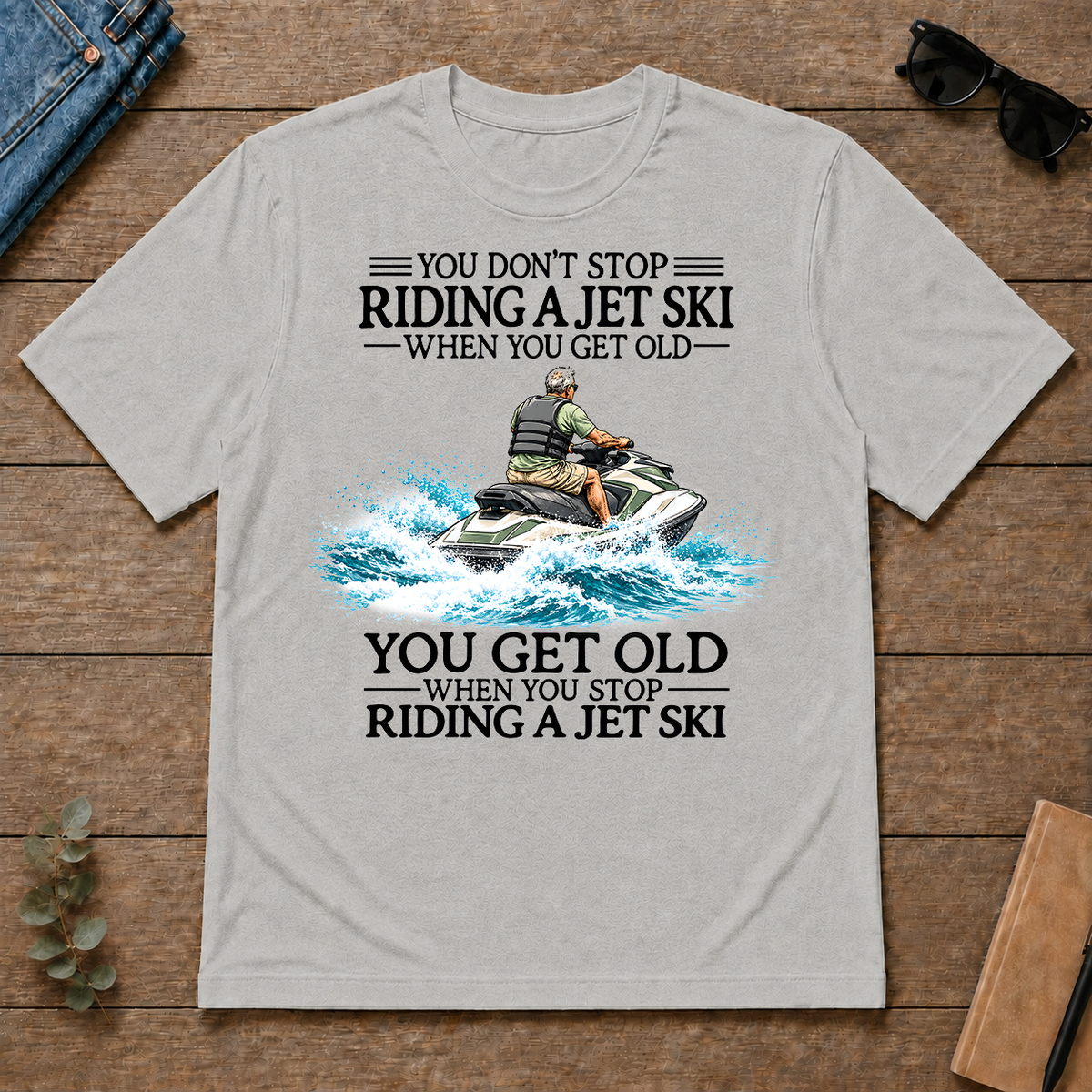 Don't Stop Riding Jet Ski - ash - TS2D-Ash