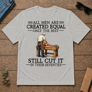 All Men Are Created Equal Only The Best Still Cut It 70s - ash - TS2D-Ash
