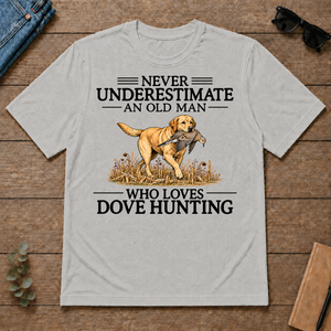 Never Underestimate An Old Man Who Loves Dove Hunting Art - ash - TS2D-Ash