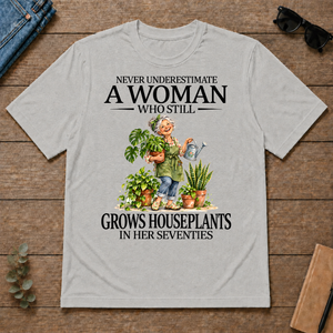 Funny A Woman Still Grows Houseplants In Her Seventies - ash - TS2D-Ash