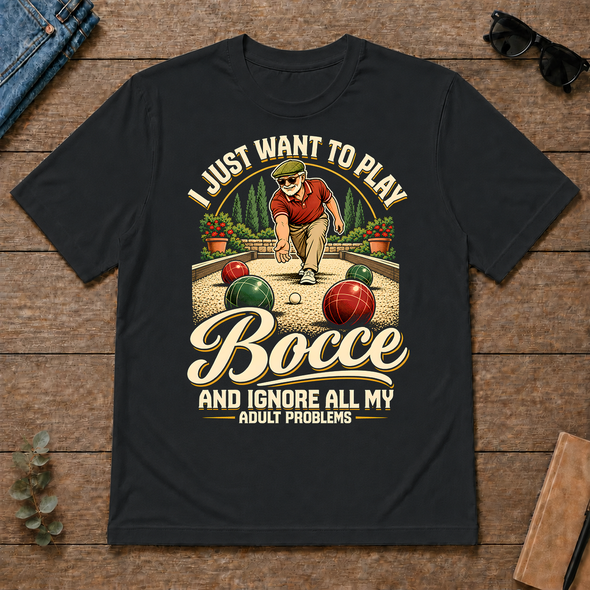 I Just Want To Play Bocce & Ignore All Adult Problems - black - TS2D-Black