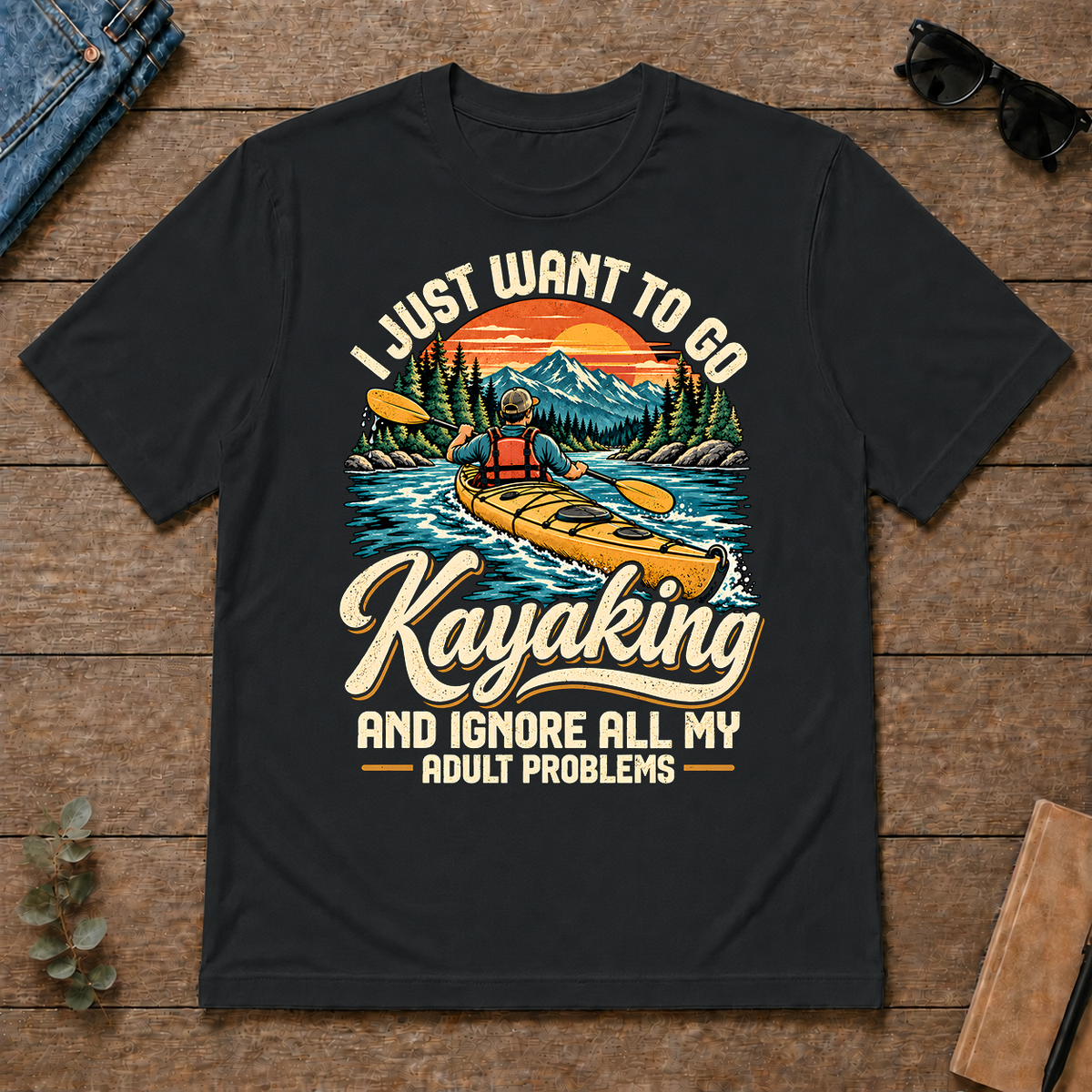 I Just Want To Go Kayaking & Ignore All Adult Problems - black - TS2D-Black
