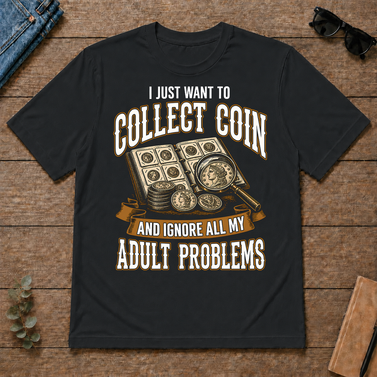 Vintage I Just Want To Collect Coin - black - TS2D-Black