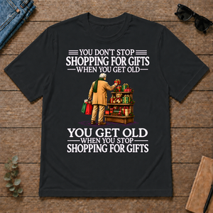 Old Man Don't Stop Shopping for Gifts - black - TS2D-Black