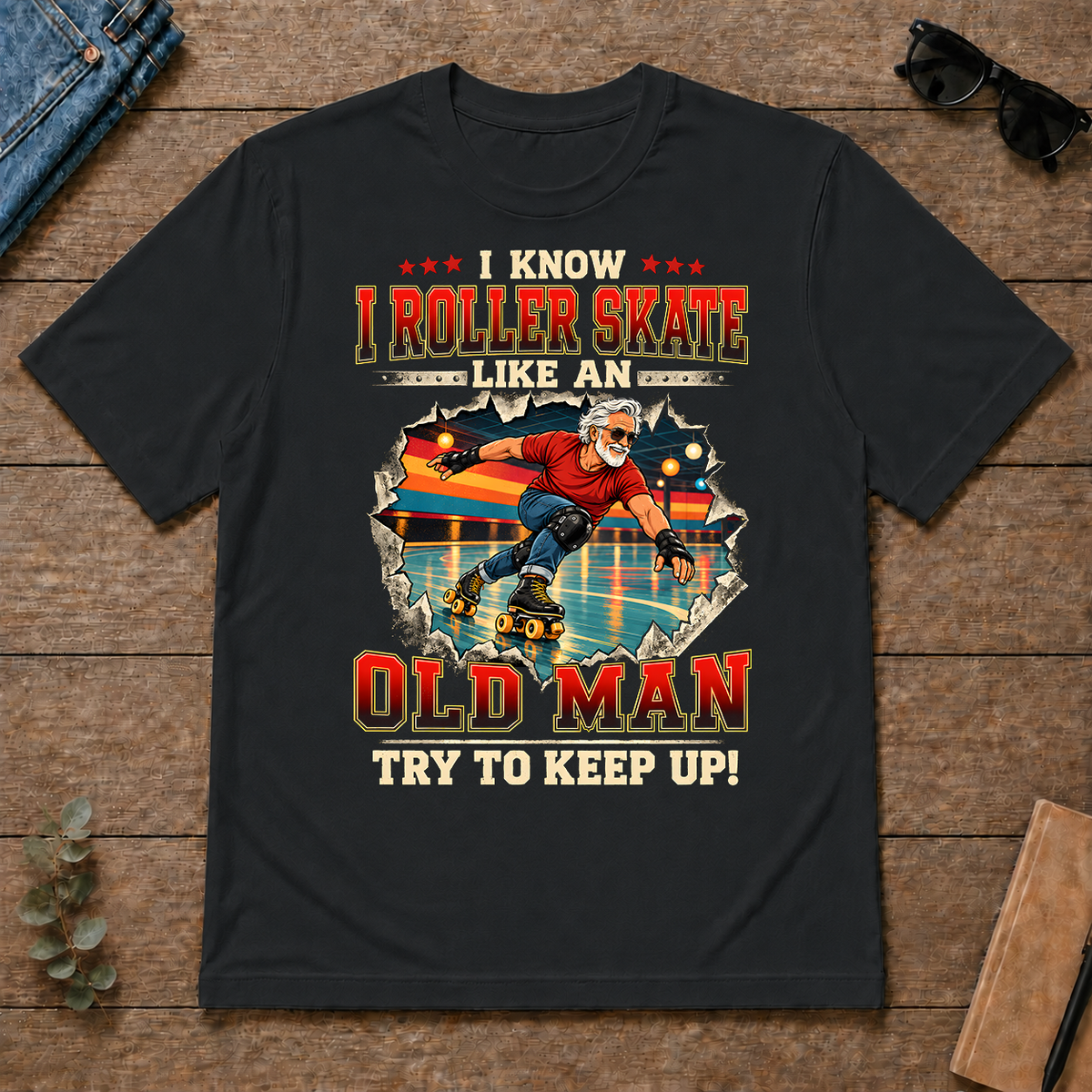 I Know I Roller Skate Like An Old Man - black - TS2D-Black