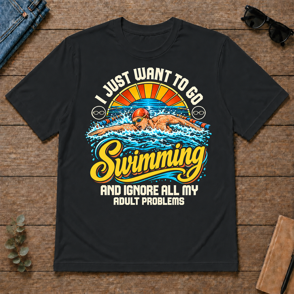 I Just Want To Go Swimming & Ignore All Adult Problems - black - TS2D-Black
