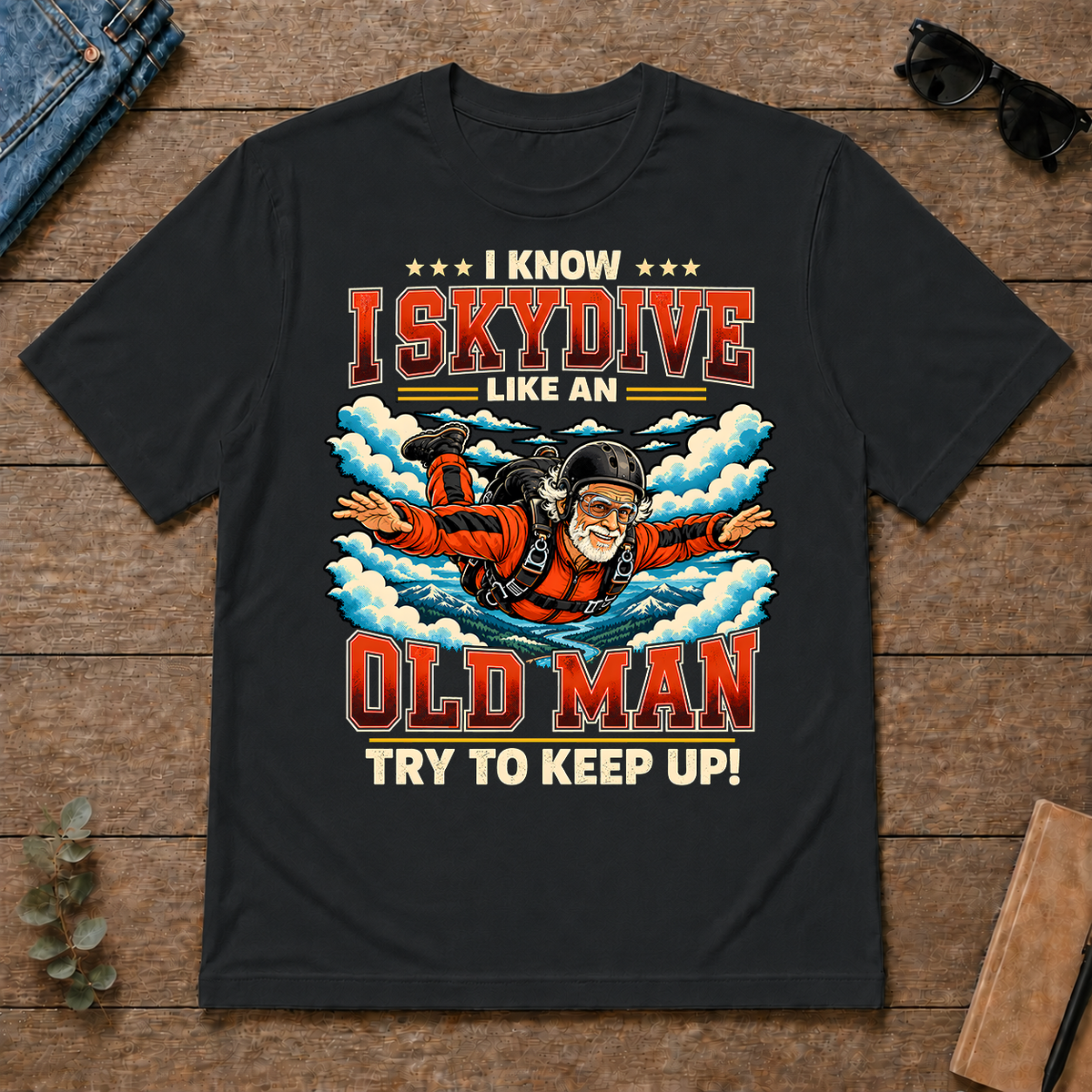 I Know I Skydive Like An Old Man - black - TS2D-Black