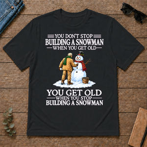 Old Man Don't Stop Buiding a Snowman - black - TS2D-Black