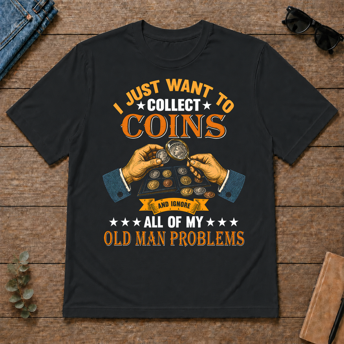 Vintage I Just Want To Collect Coins - black - TS2D-Black