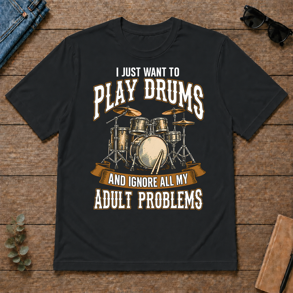 Vintage I Just Want To Play Drums - black - TS2D-Black
