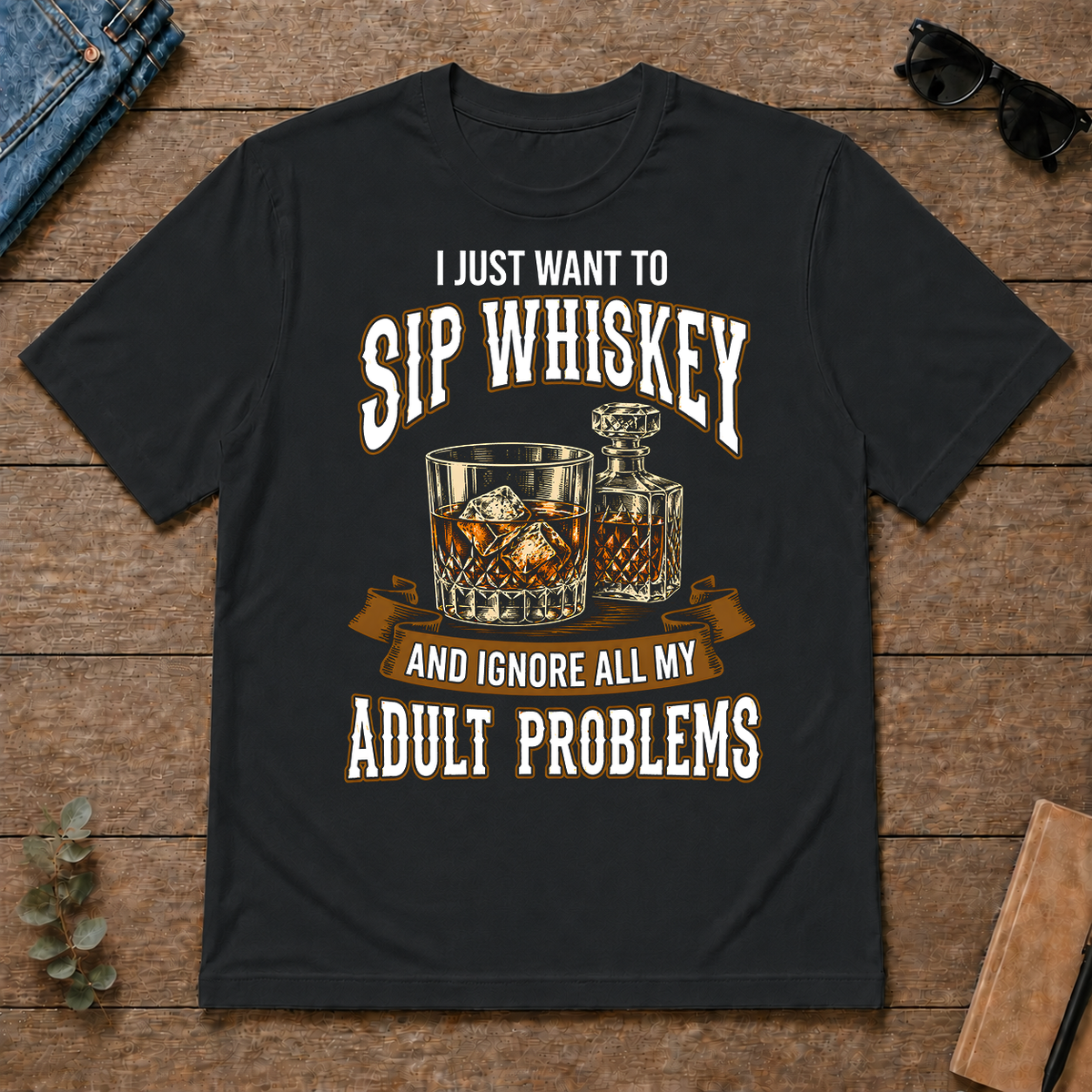 Vintage Black I Just Want To Sip Whiskey - black - TS2D-Black