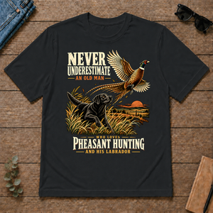 Never Underestimate An Old Man Loves Pheasant Hunting And His Labrador - black - TS2D-Black