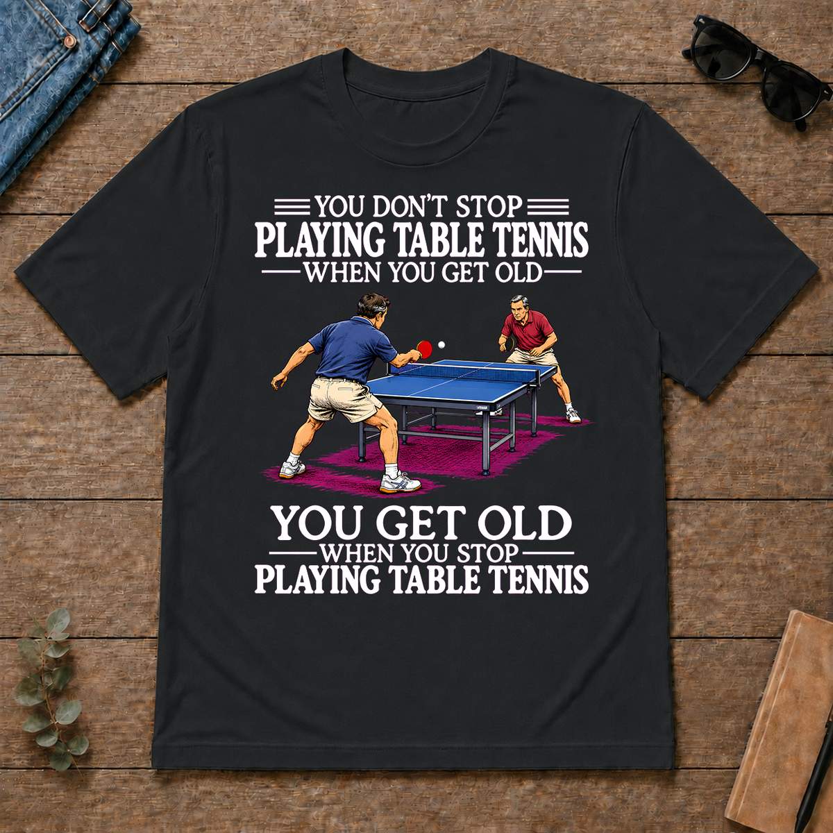 Old Man Don't Stop Table Tennis - black - TS2D-Black