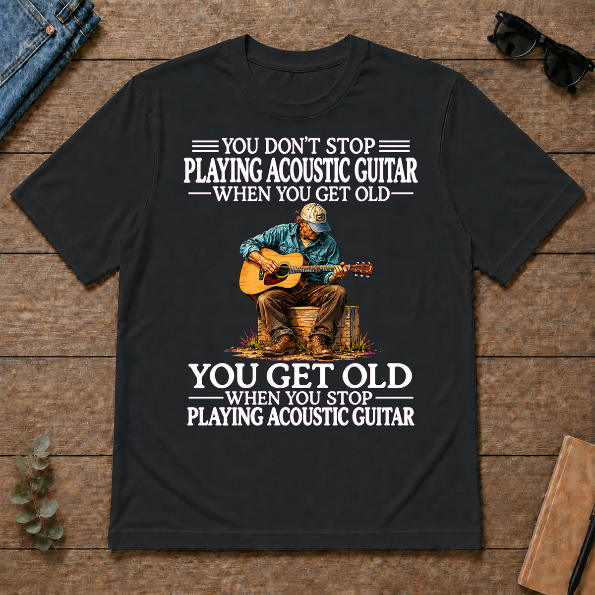 Old Man Don't Stop Playing Acoustic Guitar - black - TS2D-Black