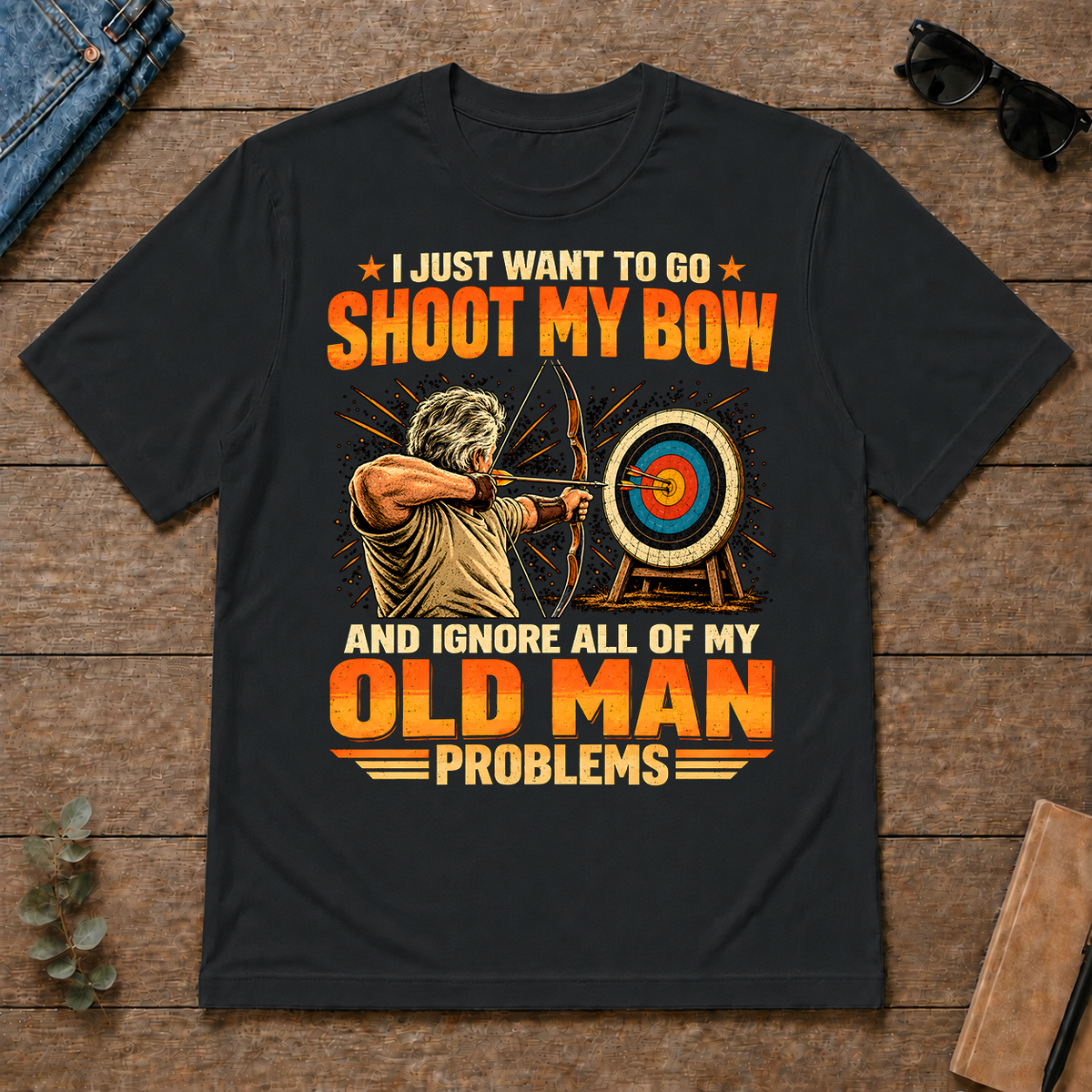 I Just Want To Go Shoot My Bow - black - TS2D-Black