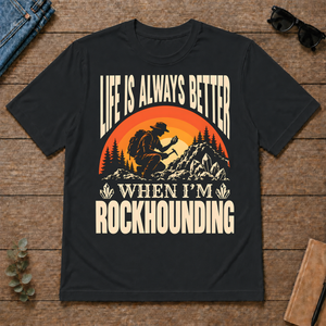 Vintage Life Is Always Better When I Am Rockhounding - black - TS2D-Black