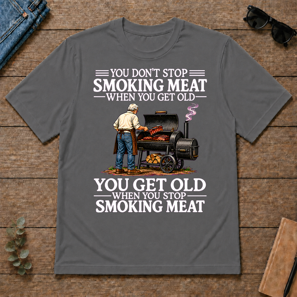 Old Man Don't Stop Smoking Meat - charcoal - TS2D-Charcoal