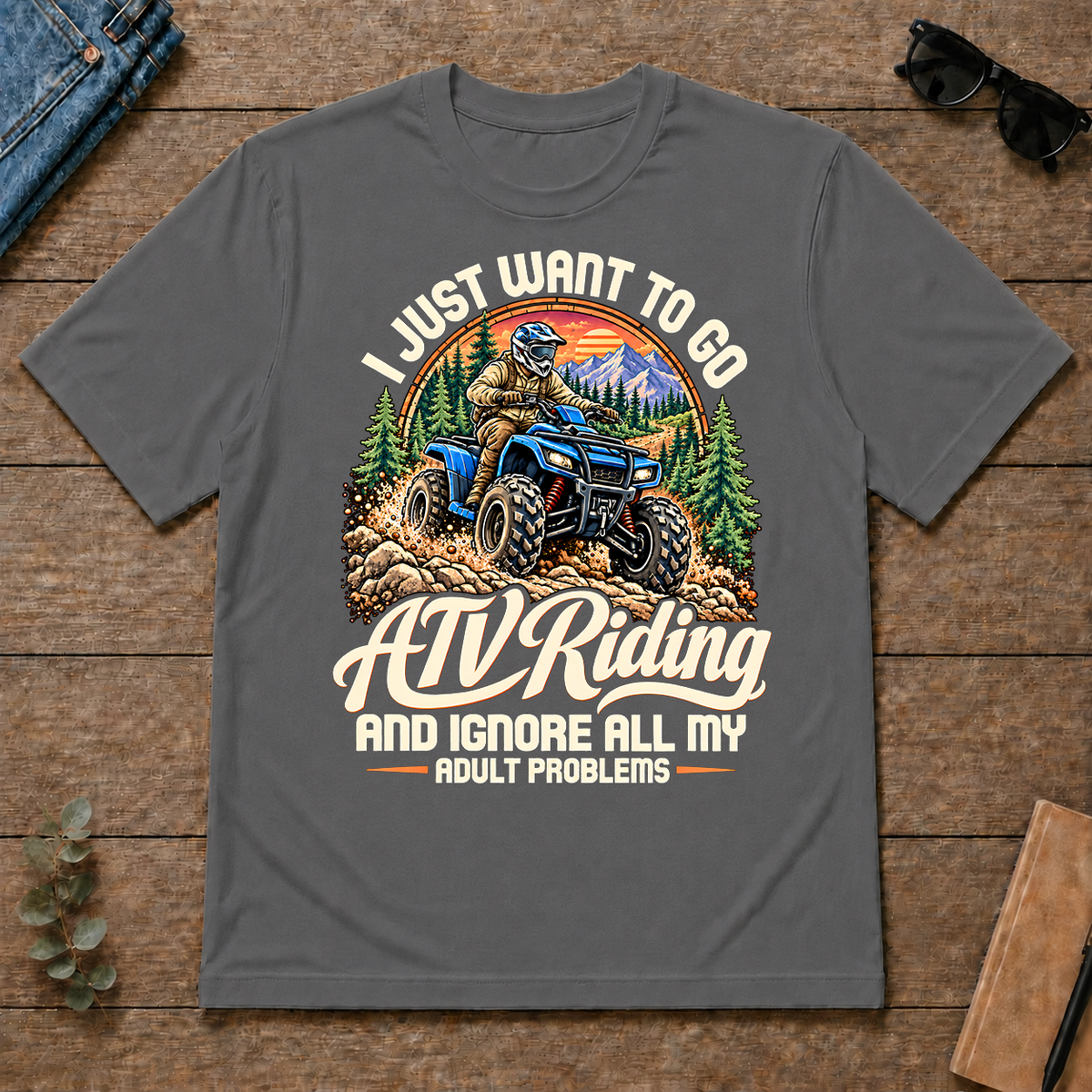 I Just Want To Go ATV Riding & Ignore All Adult Problems - charcoal - TS2D-Charcoal
