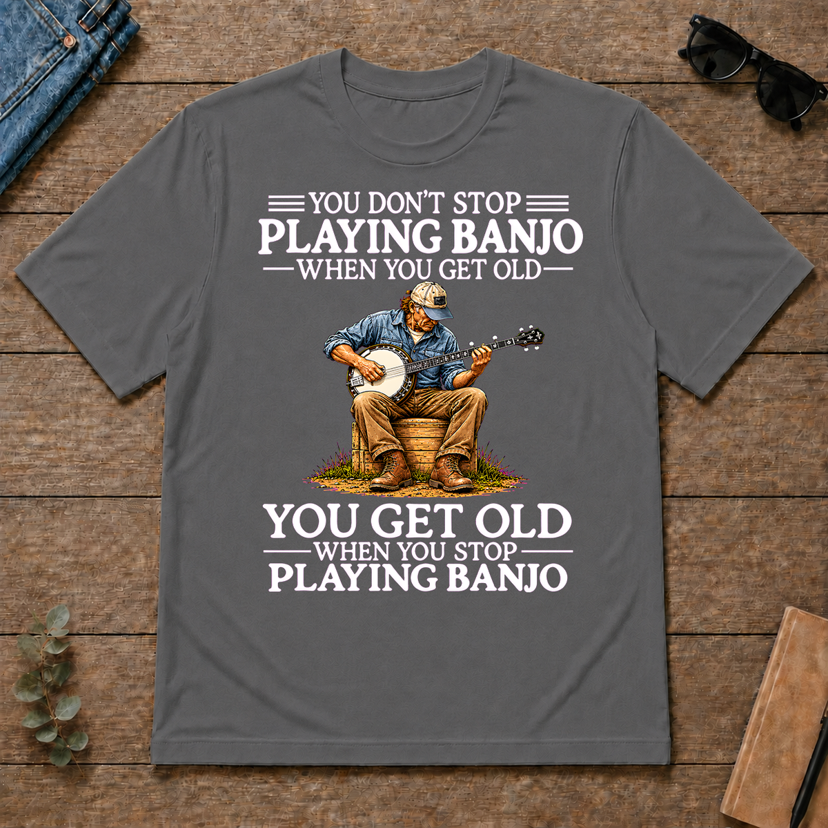 Old Man Don't Stop Playing Banjo - charcoal - TS2D-Charcoal