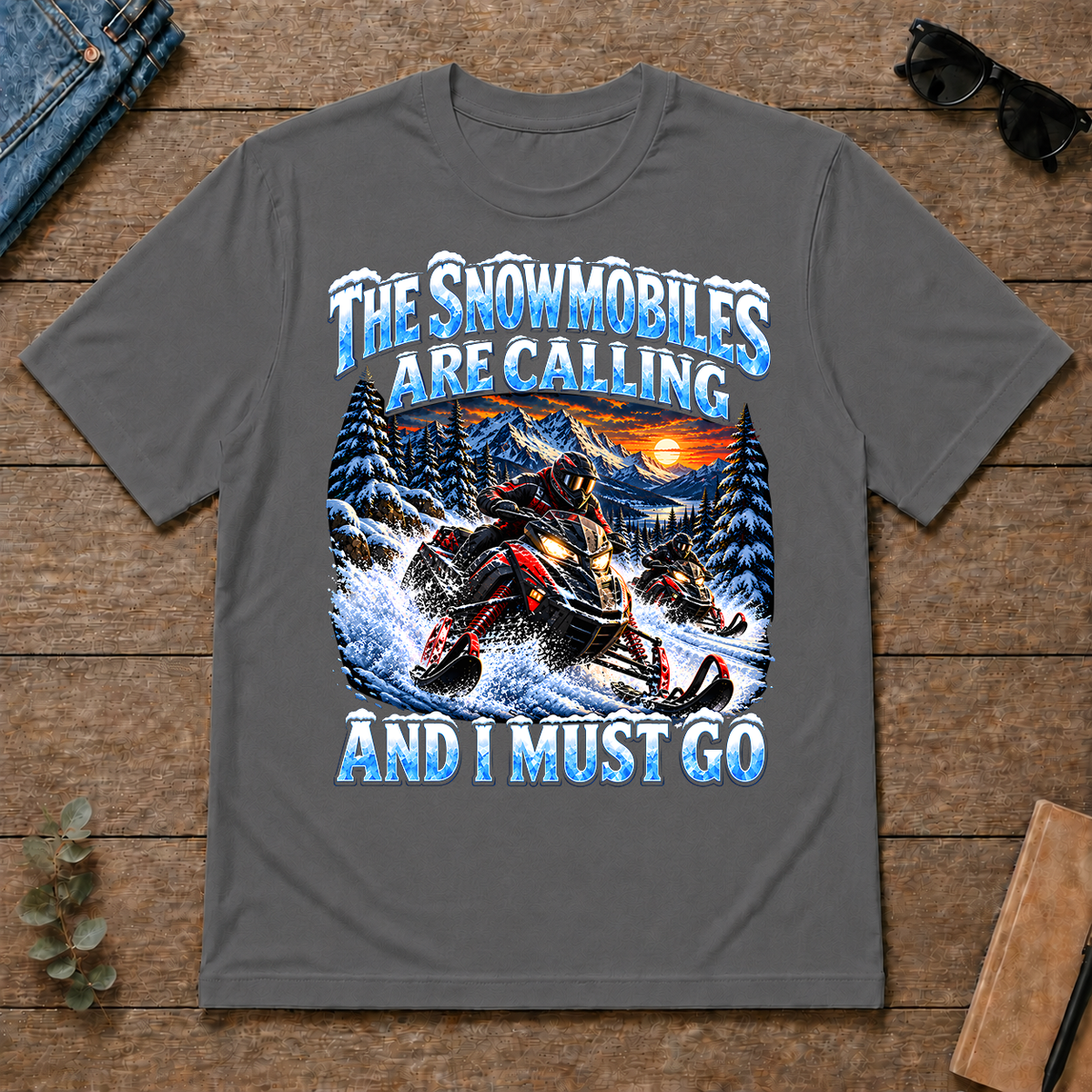 Snowmobiles Are Calling And I Must Go - charcoal - TS2D-Charcoal