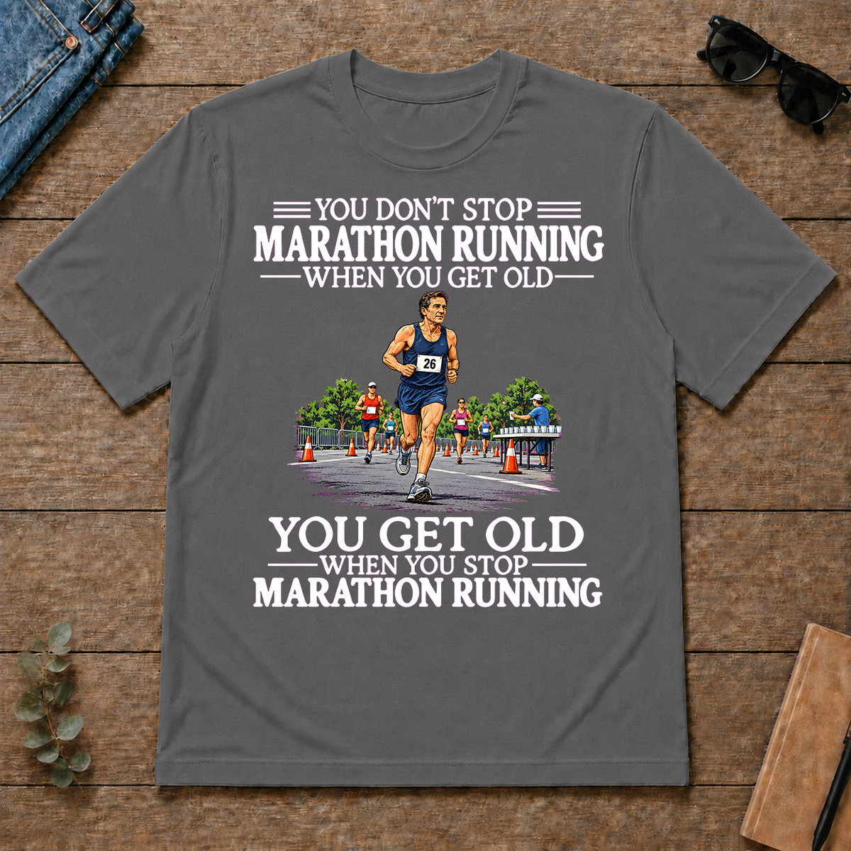 Old Man Don't Stop Marathon Running - charcoal - TS2D-Charcoal