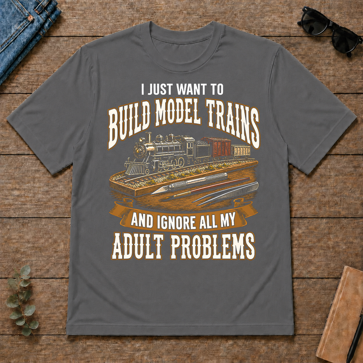 Vintage I Just Want To Build Model Trains - charcoal - TS2D-Charcoal