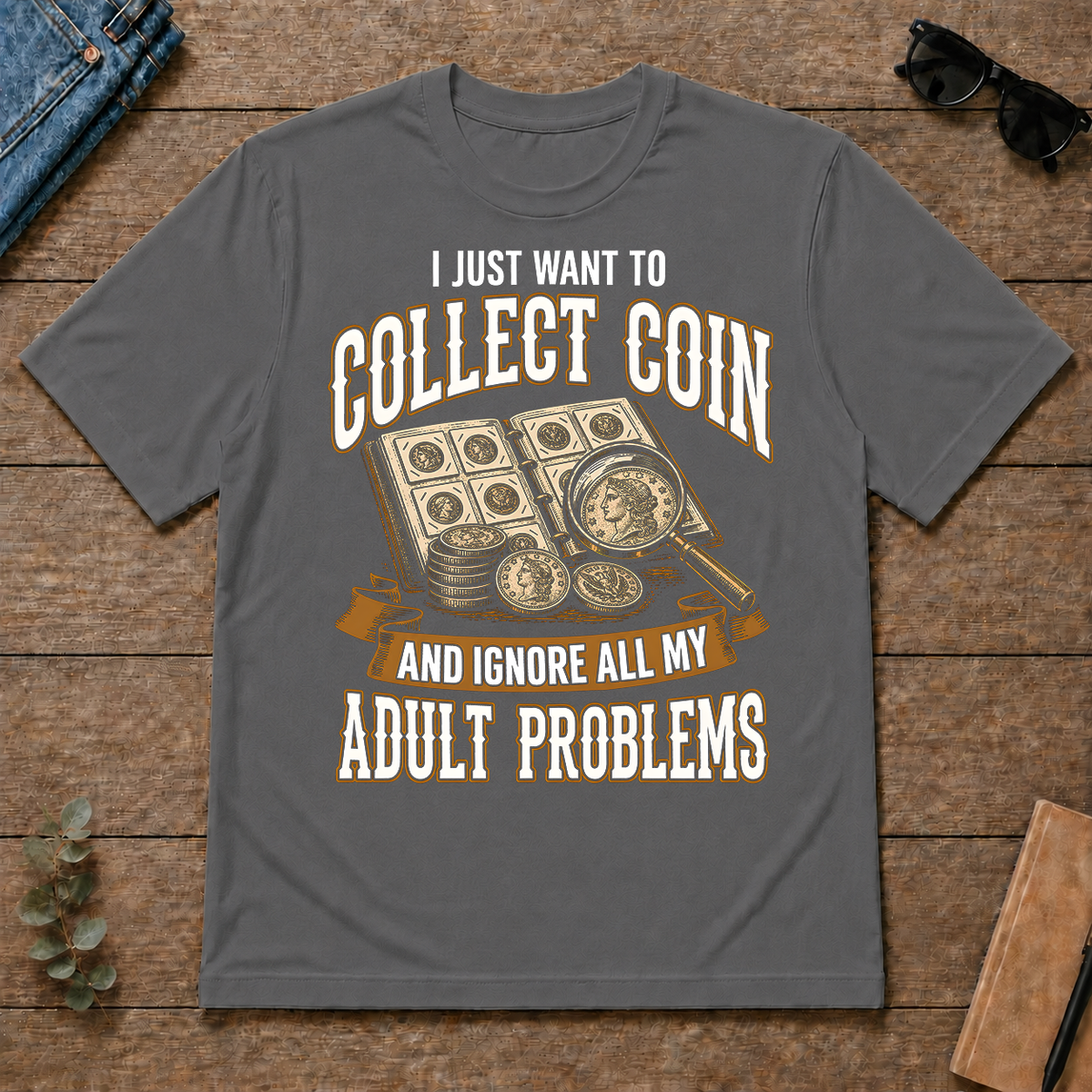 Vintage I Just Want To Collect Coin - charcoal - TS2D-Charcoal