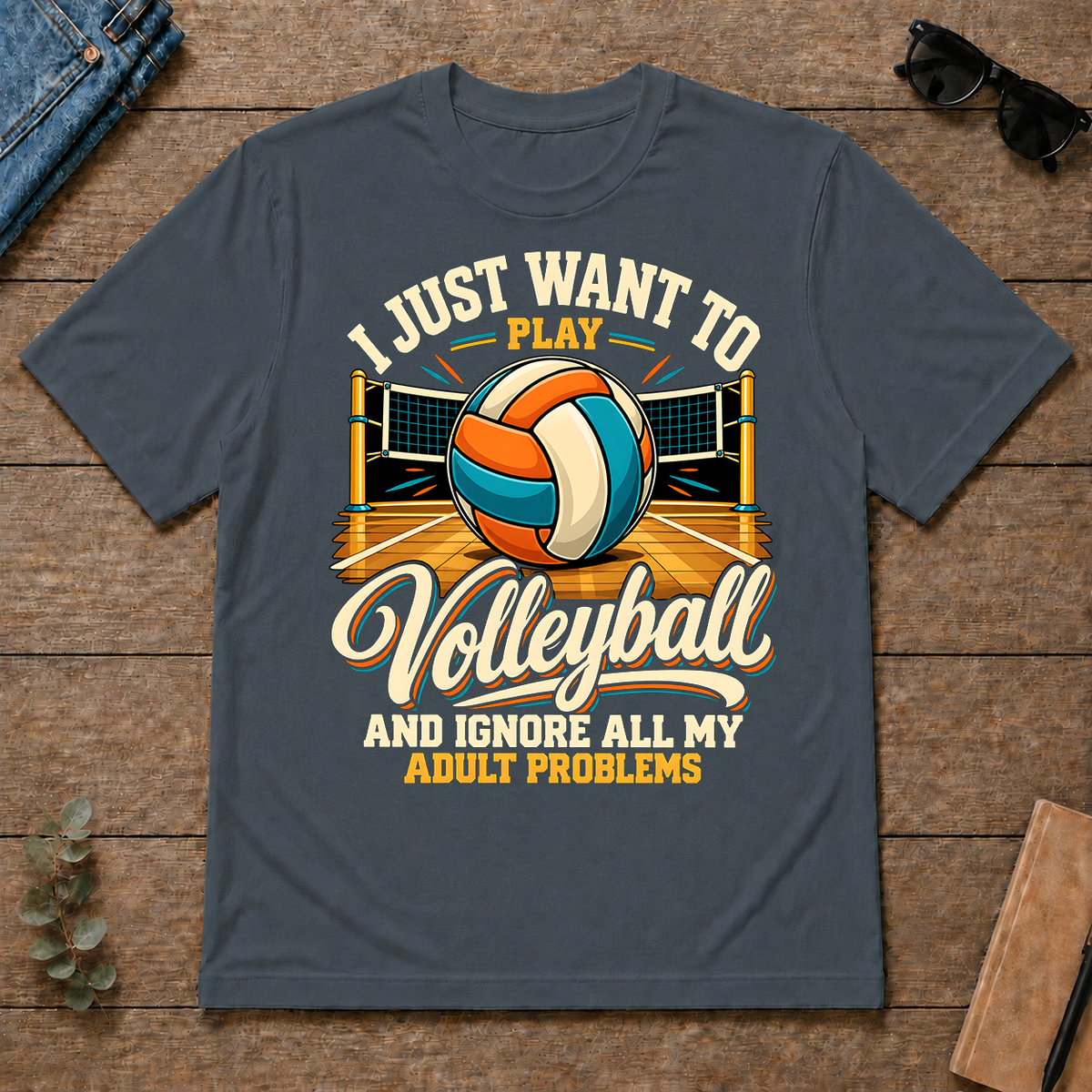 I Just Want To Play Volleyball & Ignore All Adult Problems - dark-heather - TS2D-DarkHeather