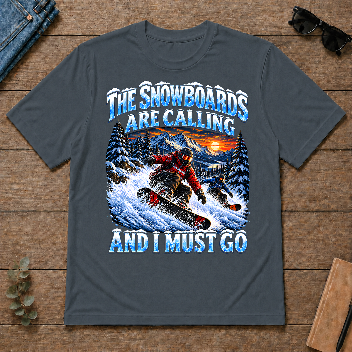 Snowboards Are Calling And I Must Go - dark-heather - TS2D-DarkHeather