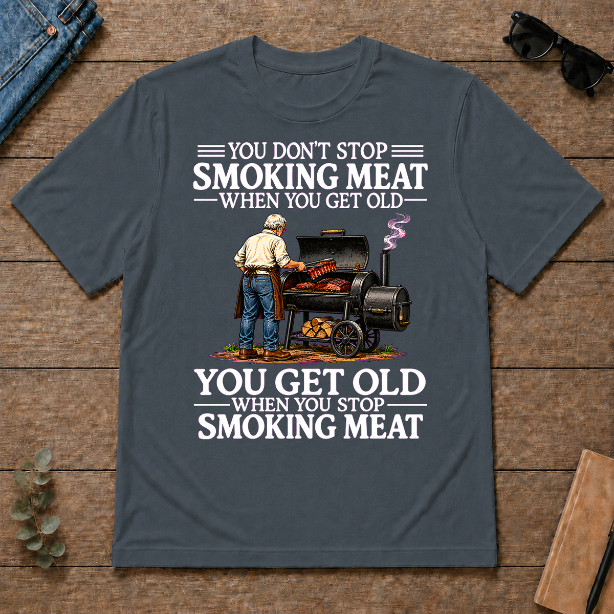 Old Man Don't Stop Smoking Meat - dark-heather - TS2D-DarkHeather