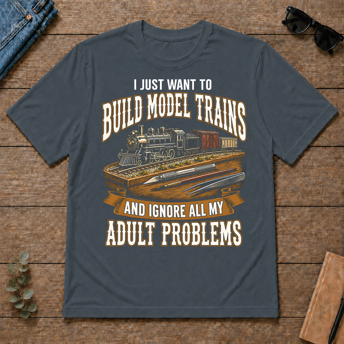 Vintage I Just Want To Build Model Trains - dark-heather - TS2D-DarkHeather