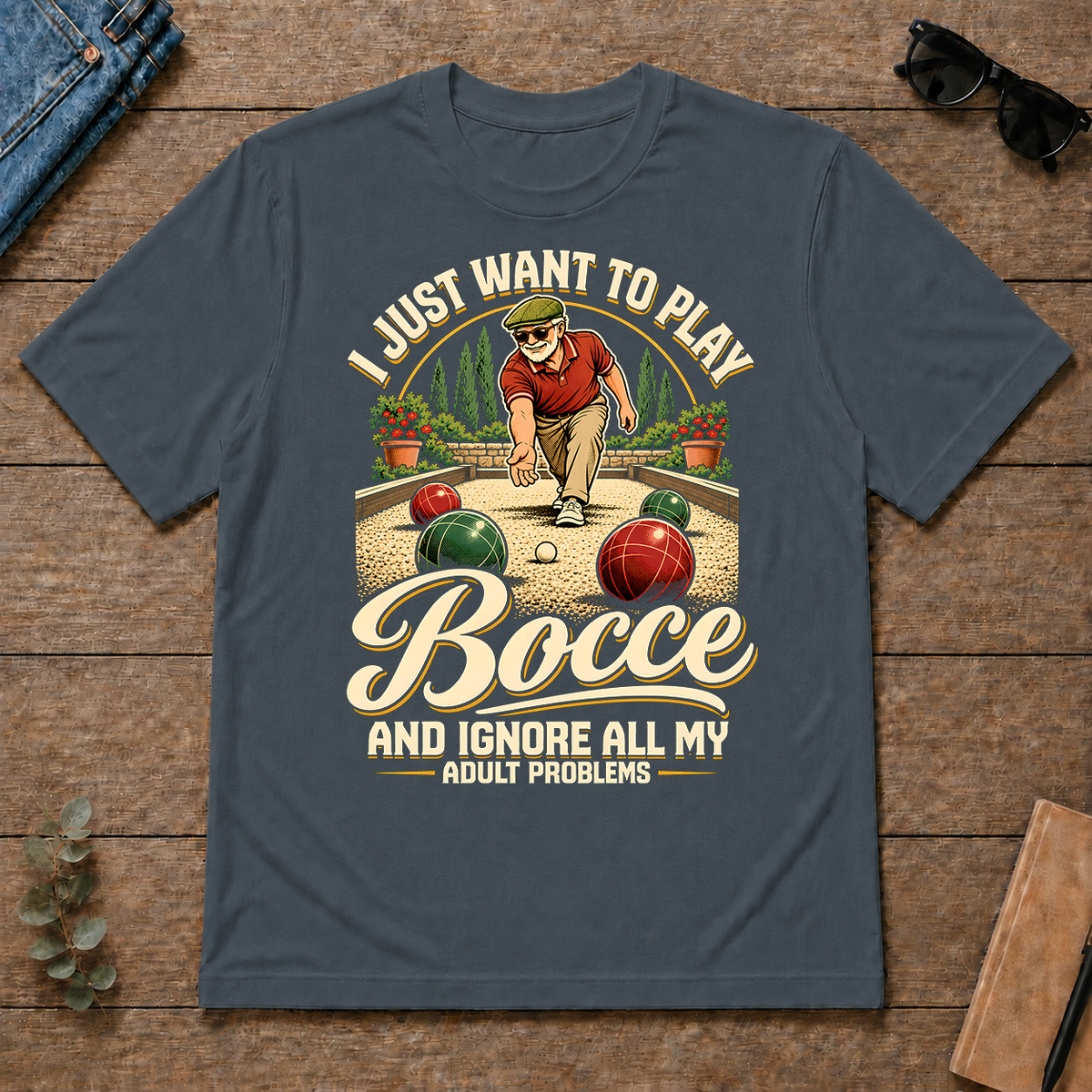 I Just Want To Play Bocce & Ignore All Adult Problems - dark-heather - TS2D-DarkHeather
