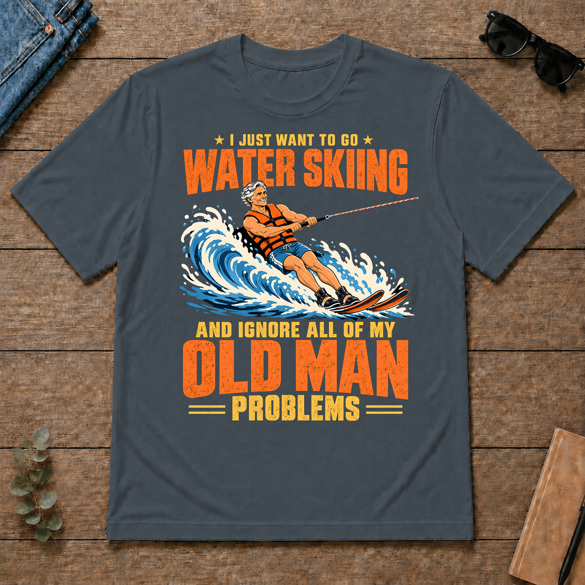 I Just Want To Go Water Skiing - dark-heather - TS2D-DarkHeather