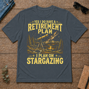 I Do Have A Retirement Plan I Plan On Stargazing - dark-heather - TS2D-DarkHeather