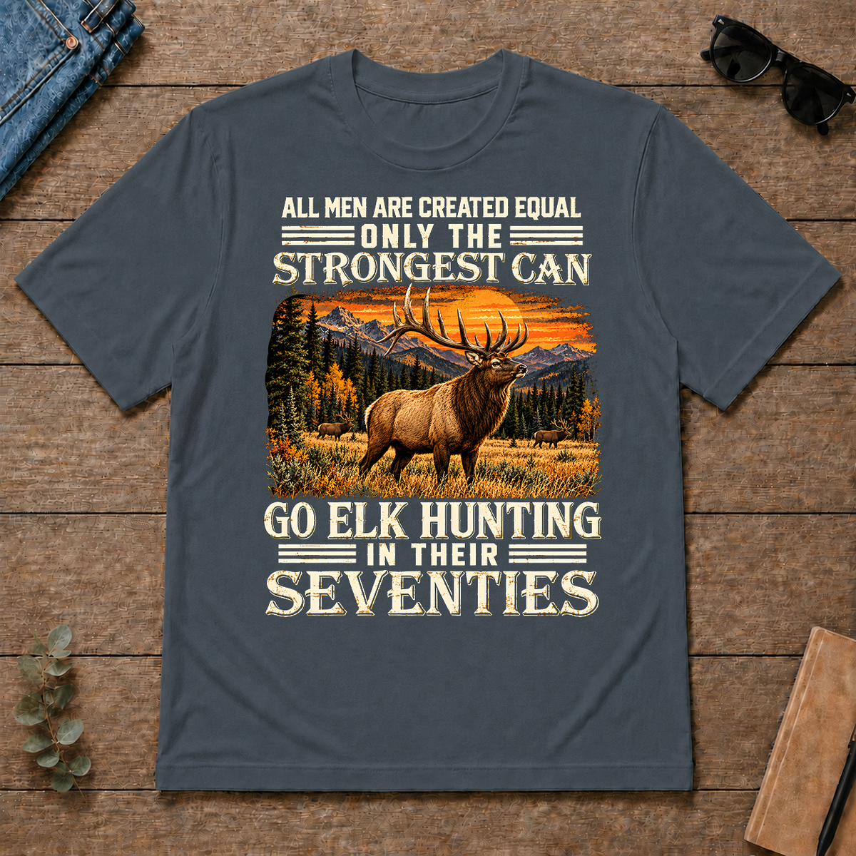 Elk Hunting Strongest Man In Seventies - dark-heather - TS2D-DarkHeather