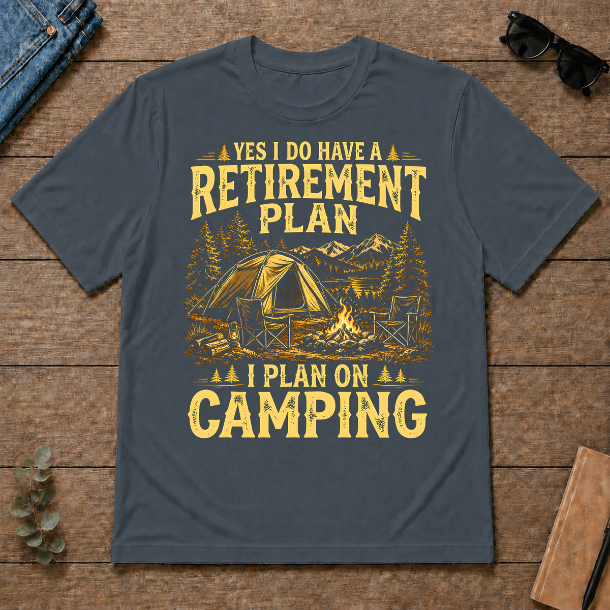 I Do Have A Retirement Plan I Plan On Camping - dark-heather - TS2D-DarkHeather