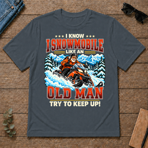 I Know I Snowmobile Like An Old Man - dark-heather - TS2D-DarkHeather