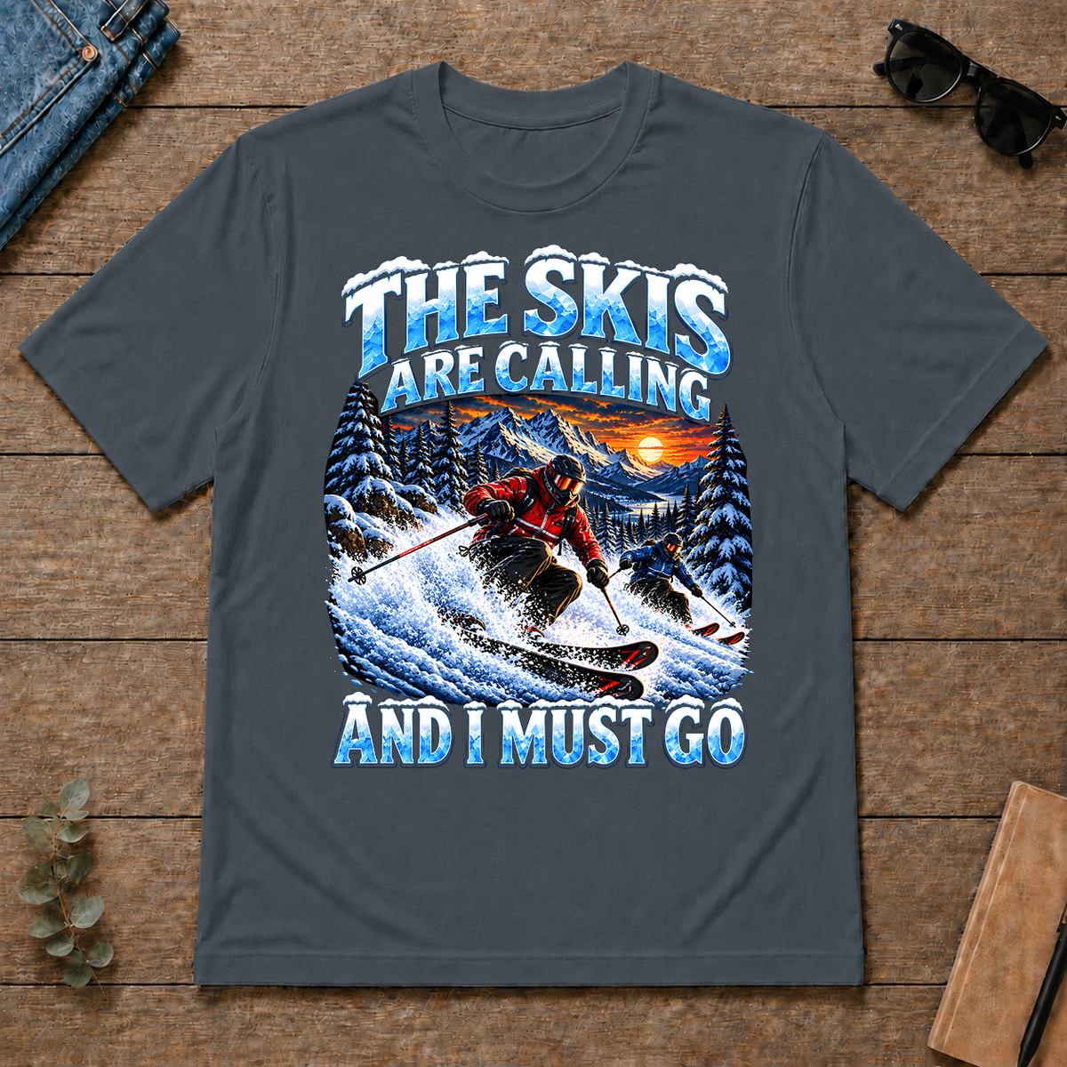 Skis Are Calling And I Must Go - dark-heather - TS2D-DarkHeather